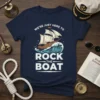 We're Just Here to Rock the Boat nautical t-shirt design with a vintage sailboat on waves