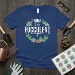 What The Fucculent t-shirt design featuring white text in a circle with various colorful succulents and cacti