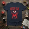 Dark navy t-shirt with "Whatever You Do Don't Fall Asseep" in red text, featuring a large red eye and abstract