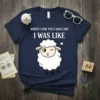 When I Saw You I Was Like I Was Like funny sheep t-shirt with a winking cartoon sheep graphic