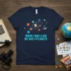 Navy t-shirt with "When I Was A Kid We Had 9 Planets" text and colorful solar system graphic