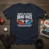 When in Doubt Drag Race text with flaming drag cars and checkered flags graphic on a navy t-shirt