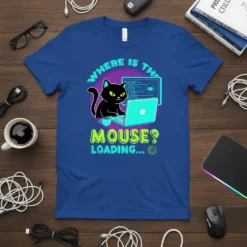 Black cat at computer with text "Where Is The Mouse? Loading..." on a blue t-shirt