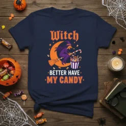 Halloween t-shirt design with the text "Witch Better Have My Candy" featuring a witch flying on a broomstick near a