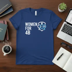 Blue t-shirt with white text "WOMEN FOR 4B" and feminist symbols in a shield graphic
