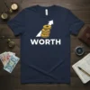 Navy blue t-shirt with the word WORTH in white, and a graphic of stacked gold coins with an upward arrow