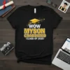WOW MYSON GRADUATED CLASS OF 2025 text with graduation cap graphic on a black t-shirt