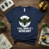 Cicada graphic with text "Y'all Mind If I Scream?" on a navy blue t-shirt, featuring red-eyed insect art