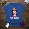 Yas Queen t-shirt design with a crowned woman graphic and lightning bolt eyes