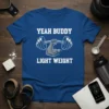 Yeah Buddy Light Weight T-Shirt featuring a muscular arm lifting a barbell, white text on a blue shirt, gym humor