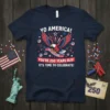 Navy blue t-shirt with "Yo America! You're 250 Years Old! It's Time To Celebrate!" text and an eagle graphic