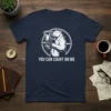 Bear explorer holding a telescope with 'You Can Count On Me' text below on a navy t-shirt