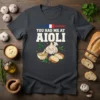 You Had Me At Aioli t-shirt with a cute smiling garlic character, mortar and pestle, and bread slices. French flag