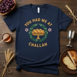 You Had Me At Challah T-Shirt featuring golden braided challah bread and Jewish stars design