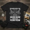 You Mess With The Meow Meow You Get The Peow Peow T-Shirt featuring a muscular cat holding two guns, white