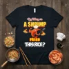 You telling me A SHRIMP FRIED THIS RICE? text with muscular shrimp chef graphic on black t-shirt