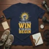 Motivational "You Will Never Win If You Never Begin" quote t-shirt design with a fist breaking through a sunburst graphic