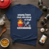 Navy t-shirt with white text "young hoes cook everything on high" and a graphic of a pot on a stove