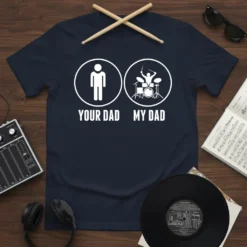 Your Dad My Dad t-shirt design with stick figure dad and drummer graphic, white text on navy blue shirt