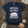 Your Village They Want Their Idiot Back quote t-shirt in white vintage style typography with village graphic
