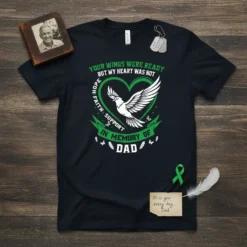 Black t-shirt with "Your Wings Were Ready But My Heart Was Not In Memory Of Dad" text, a dove, heart