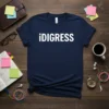 ¡DIGRESS text graphic on a navy blue t-shirt, white bold font, simple and modern design