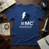 E=MC² Energy equals mass text design featuring bold typography on quality t-shirt