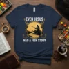 +Even Jesus+ Had A Fish Story Christian fishing t-shirt design with Jesus fishing illustration and crosses