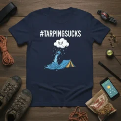 T-shirt with #TarpingSucks text and a cartoon of a grumpy cloud pouring water on a tent