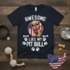 Awesome Like My Pit Bull T-Shirt with a pitbull wearing sunglasses and an American flag background. Includes paw prints and