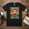 Coffee Make Me Happy You Not So Much quote with a grumpy bulldog holding a coffee cup, vintage style graphic