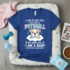 Funny pitbull t-shirt with text "I Am Telling You I'm Not A Pitbull My Mom Said I Am A Baby