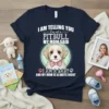 T-shirt design with text "I AM TELLING YOU I'm not a PITBULL MY MOM SAID I AM A BABY AND