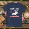 French Bulldog T-Shirt with "I Didn't Fart My Butt Blew You A Hiss" text and cute dog graphic