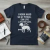 White text quote "I Work Hard So My Pitbull Can Live A Better Life" with graphic of a pitbull, dog