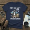 If My Dog Can't Come I'm Not Coming text with a dog and camping graphic on a navy blue t-shirt
