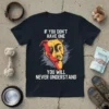 T-shirt with text "IF YOU DON'T HAVE ONE YOU WILL NEVER UNDERSTAND" and a graphic of a pitbull's head