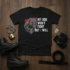 My Dog Won't Fight But I Will T-Shirt featuring a tough pitbull graphic and white text, perfect for dog owners