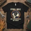 Pitbull Uncle Like A Regular Uncle But Cooler quote on a black t-shirt with a pitbull head graphic
