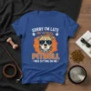 Funny "Sorry I'm Late My Pitbull Was Sitting On Me" pitbull graphic t-shirt design