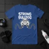 Strong Bulldog T-Shirt with muscular bulldog holding battle ropes, bold white text "STRONG BULLDOG" above