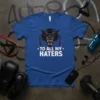 Royal blue t-shirt with "TO ALL MY HATERS" text and a fierce black panther graphic