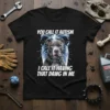 Black t-shirt with "You Call It Autism I Call It Having That Dawg In Me" text and a pitbull graphic