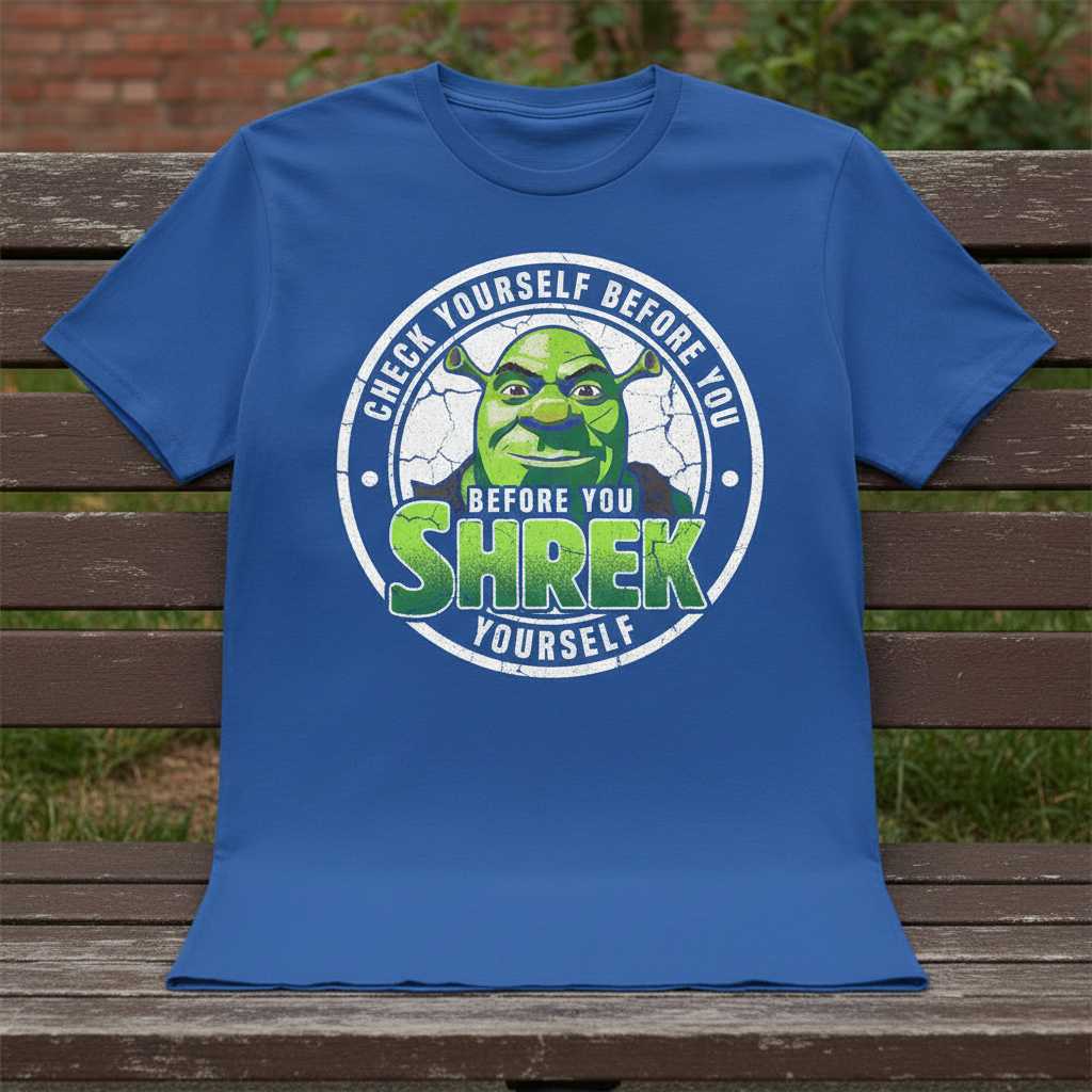 Check Yourself Before You Shrek Yourself Vintage T-Shirt, Funny Novelty Tee Idea