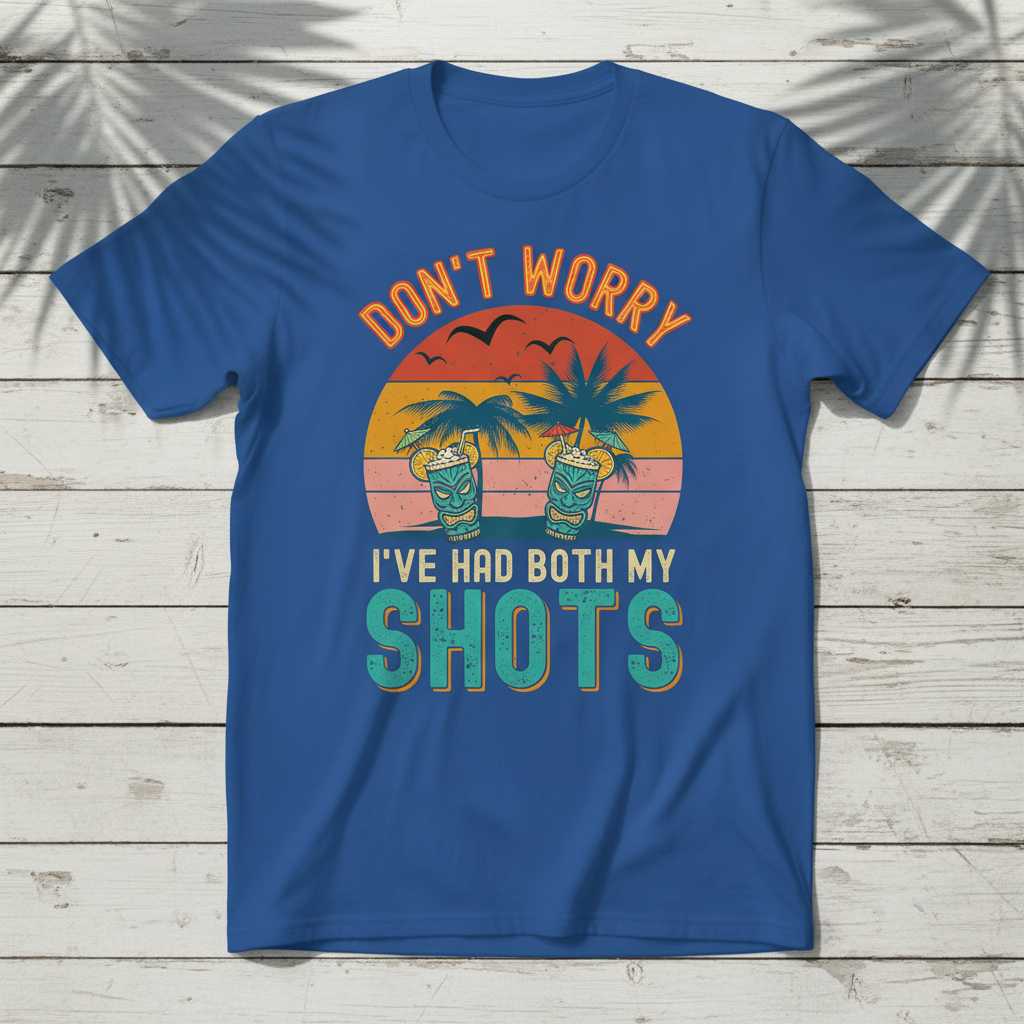 Dont Worry Ive Had Both My Shots Retro Vintage T-Shirt Funny Tee Idea