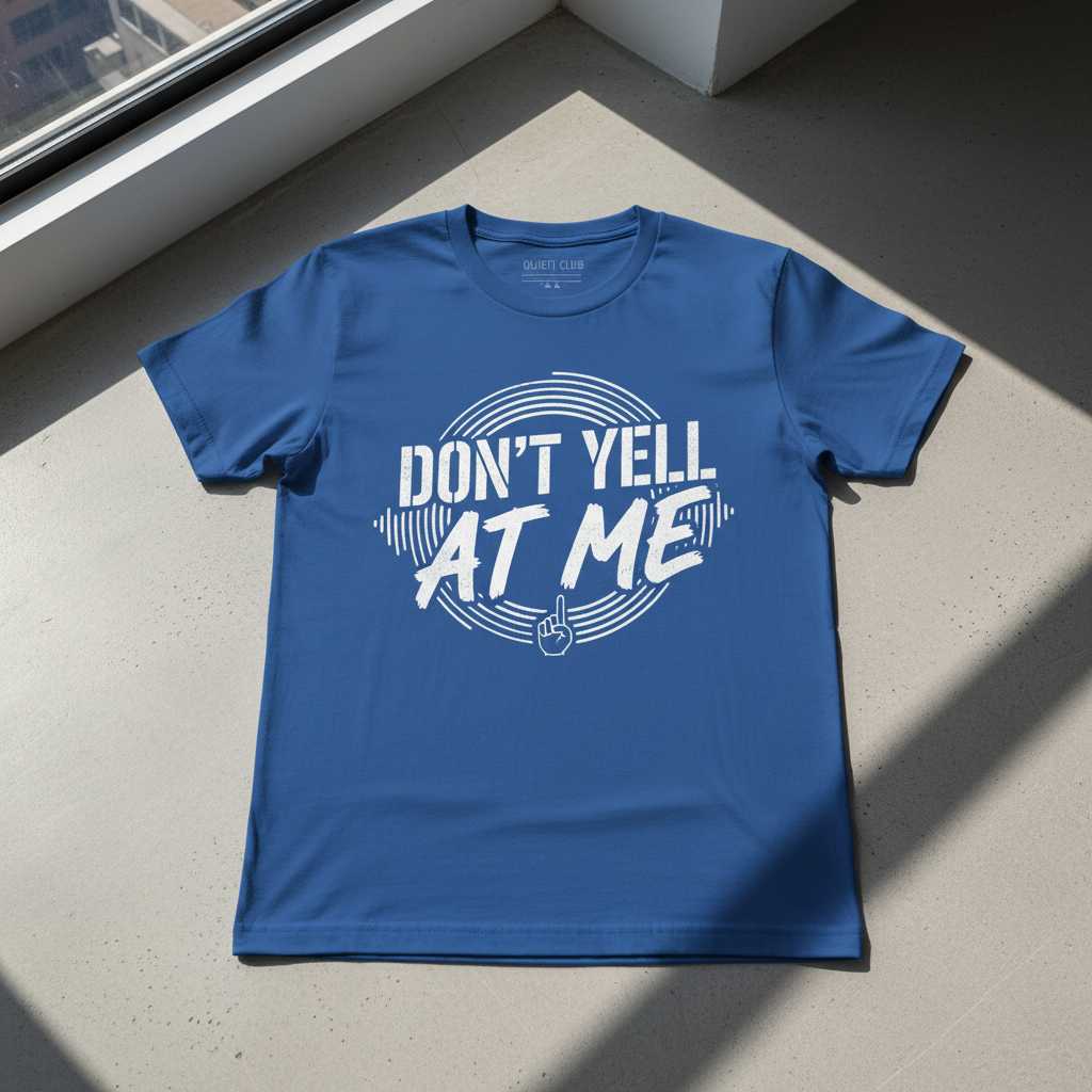 Dont Yell At Me Distressed Graphic T-Shirt, Funny Novelty Tee Present