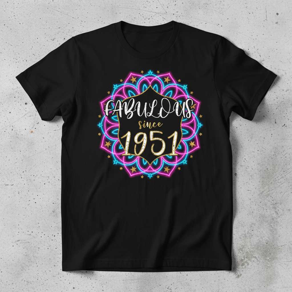 Fabulous Since 1951 Graphic T-Shirt, Unisex Novelty Birthday Tee Present