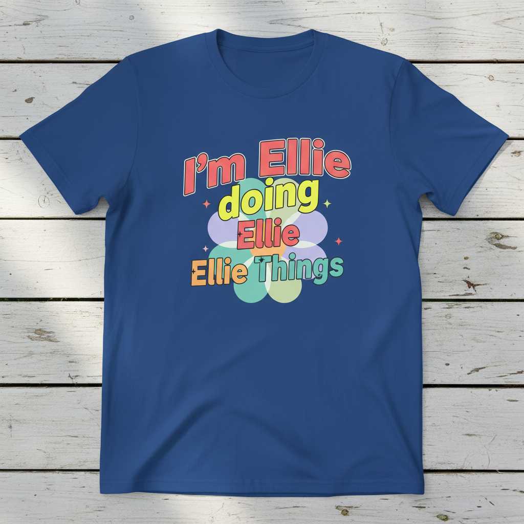 Im Ellie Doing Ellie Ellie Things Retro T-Shirt, Novelty Tee Merch Present