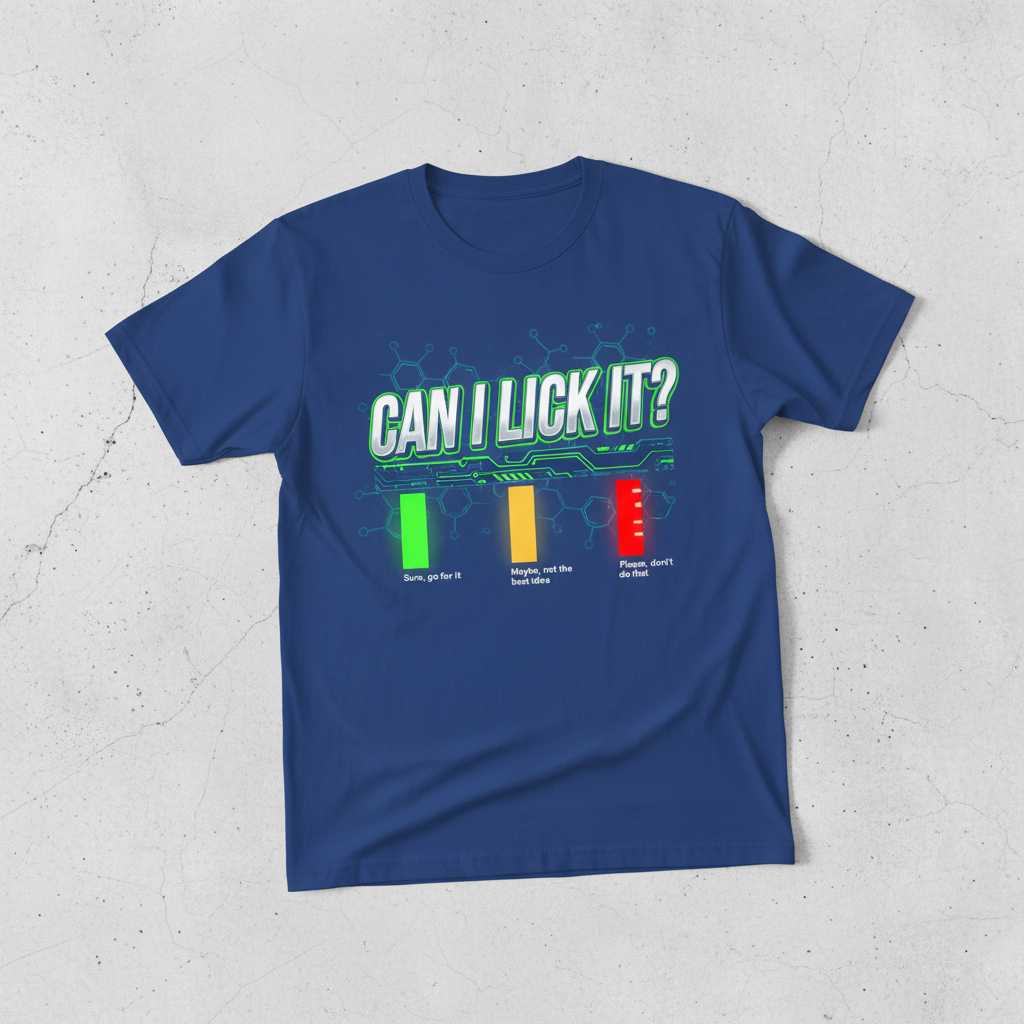 Can I Lick It- Funny Science Teacher T-Shirt, Chemistry Graphic Tee Idea
