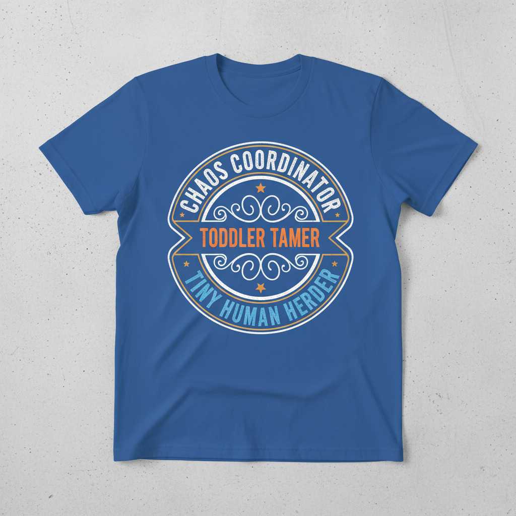 Chaos Coordinator Toddler Tamer Tiny Human Herder Vintage T-Shirt Funny Tee